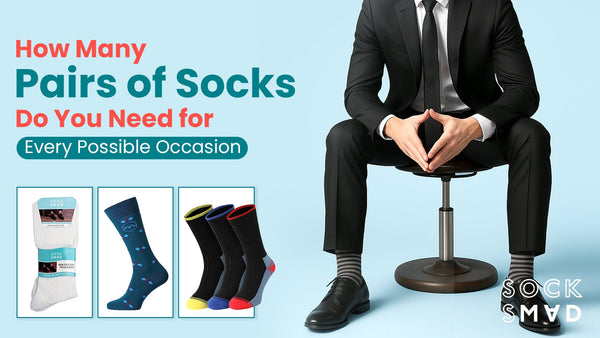 How Many Pairs of Socks Do You Need for Every Possible Occasion