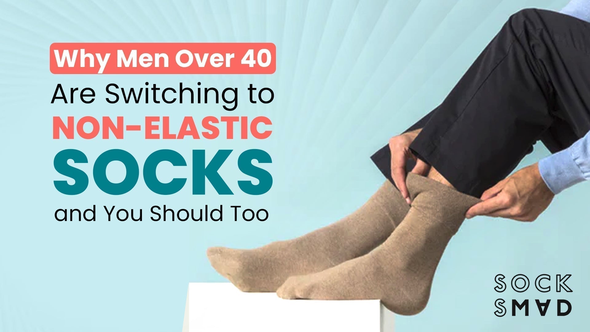 Why Men Over 40 Are Switching to Non-Elastic Socks and You Should Too